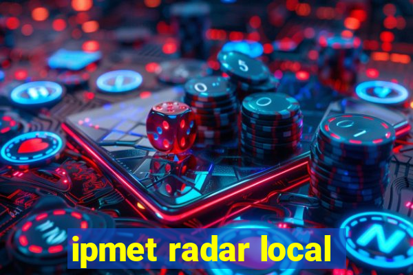 ipmet radar local